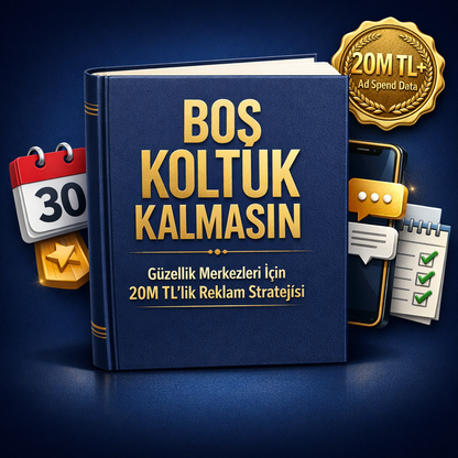 Boş Koltuk Kalmasın: Güzellik Merkezleri İçin 20 Milyon TL'lik Reklam Stratejisi